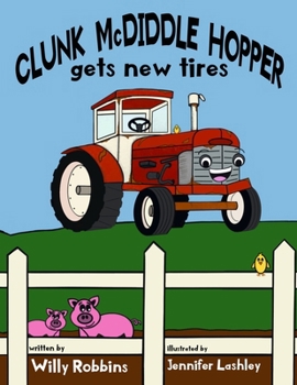 Paperback Clunk McDiddlehopper Got New Tires Book