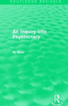 Paperback An Inquiry into Physiocracy (Routledge Revivals) Book