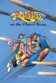 Akiko on the Planet Smoo (Akiko) - Book #1 of the Akiko Books