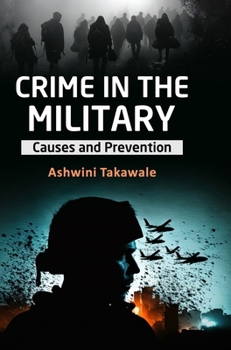 Crime in the Military: Causes and Prevention