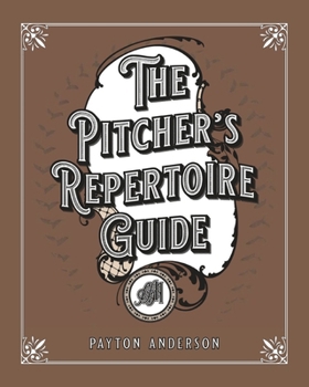 Paperback The Pitcher's Repertoire Guide Book