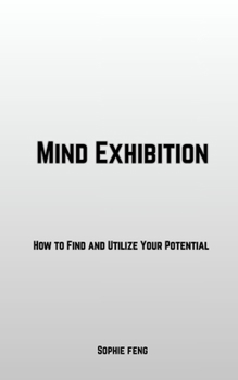 Paperback Mind Exhibition: How to Find and Utilize Your Potential [Large Print] Book