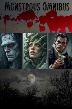Monstrous Omnibus