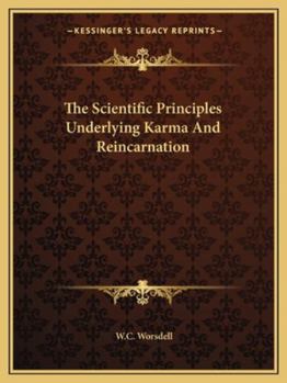 Paperback The Scientific Principles Underlying Karma And Reincarnation Book