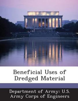 Paperback Beneficial Uses of Dredged Material Book