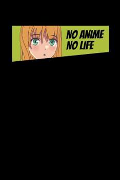 Paperback No Anime No Life: Notebook Book