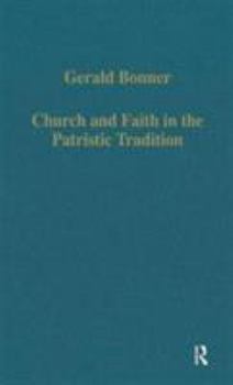 Hardcover Church and Faith in the Patristic Tradition: Augustine, Pelagianism, and Early Christian Northumbria Book