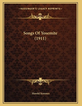 Paperback Songs Of Yosemite (1911) Book