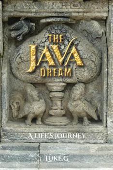 Paperback The Java Dream: A Life's Journey Book
