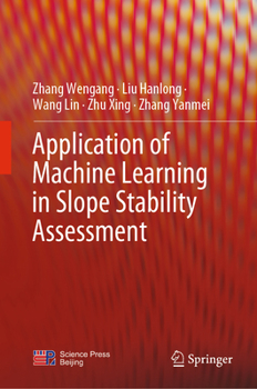 Hardcover Application of Machine Learning in Slope Stability Assessment Book