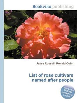 Paperback List of Rose Cultivars Named After People Book
