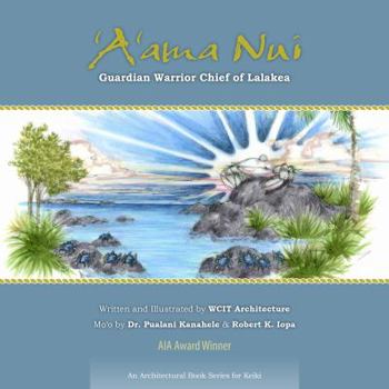 Hardcover 'A'ama Nui, Guardian Warrior Chief of Lalakea Book