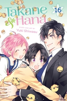 Takane & Hana, Vol. 16 - Book #16 of the Takane to Hana