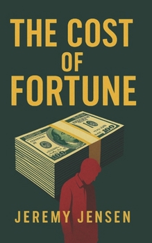 The Cost of Fortune
