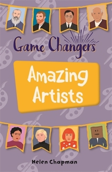Reading Planet KS2 - Game-Changers: Amazing Artists - Level 6: Jupiter/Blue band (Rising Stars Reading Planet)