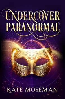Paperback Undercover Paranormal: A Paranormal Women's Fiction Novel Book