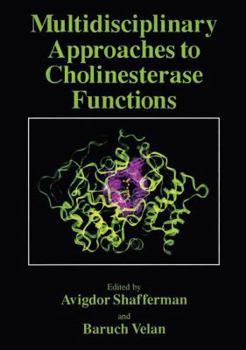 Paperback Multidisciplinary Approaches to Cholinesterase Functions Book