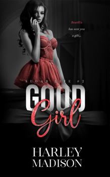 Paperback Good Girl (Sugar Life #1) Book