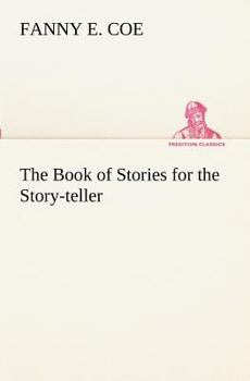 Paperback The Book of Stories for the Story-teller Book