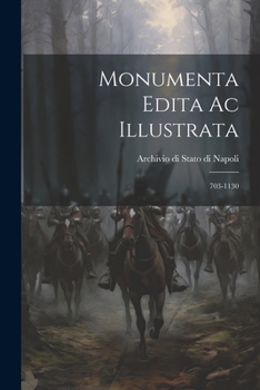 Paperback Monumenta Edita Ac Illustrata: 703-1130 [Latin] Book