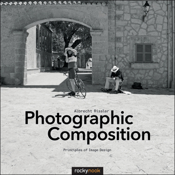Paperback Photographic Composition: Principles of Image Design Book
