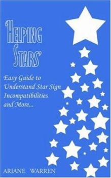 Paperback 'Helping Stars': Easy Guide to Understand Star Sign Incompatibilities and More. Book