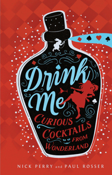 Hardcover Drink Me: Curious Cocktails from Wonderland Book