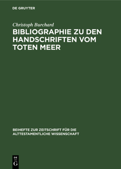 Hardcover Bibliographie Zu Den Handschriften Vom Toten Meer [German] Book