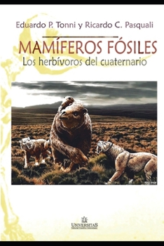 Paperback Mamíferos fósiles: Los herbívoros del cuaternario: segunda edición [Spanish] Book