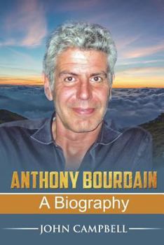 Paperback Anthony Bourdain: A Biography Book