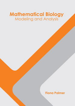 Hardcover Mathematical Biology: Modeling and Analysis Book