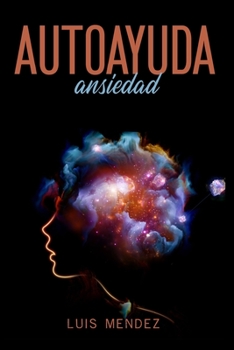 Paperback Autoayuda Ansiedad: (Spanish Version) [Spanish] Book