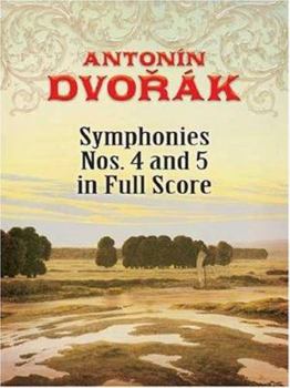 Paperback Antonin Dvorak Symphonies Nos. 4 and 5 in Full Score Book