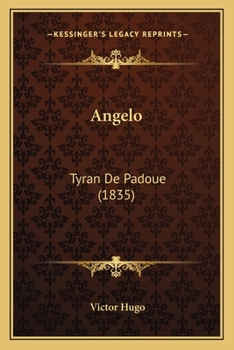 Paperback Angelo: Tyran De Padoue (1835) [French] Book