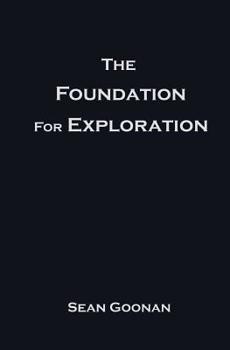 The Foundation for Exploration