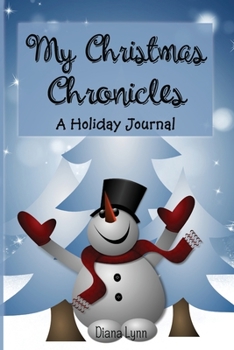 Paperback My Christmas Chronicles: A Holiday Journal Book