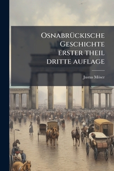 Paperback Osnabrückische Geschichte erster theil dritte auflage [German] Book