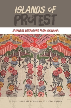 Paperback Islands of Protest: Japanese Literature from Okinawa Book