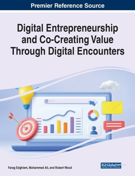 Paperback Digital Entrepreneurship and Co-Creating Value Through Digital Encounters Book