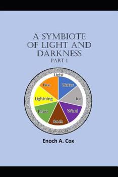 Paperback A Symbiote Tale of Light and Darkness: Part 1 Book