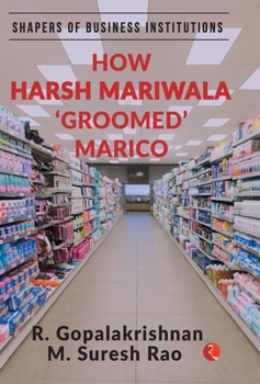 Hardcover How Harsh Mariwala Groomed Marico (Hb) Book