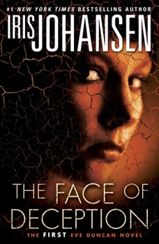 The Face of Deception - Book #1 of the Eve Duncan