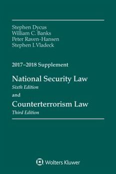 Paperback National Security Law: Sixth Edition, and Counterterrorism Law, Third Edition, 2017-2018 Supplement Book