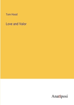 Paperback Love and Valor Book