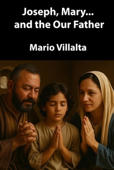Joseph, Mary… and the Our Father