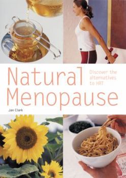 Paperback Natural Menopause: Discover the Alternatives to Hrt Book