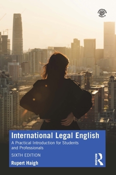 Paperback International Legal English: A Practical Introduction for Students and Professionals Book