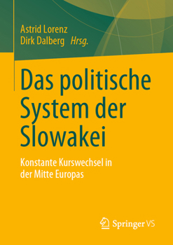 Paperback Das Politische System Der Slowakei: Konstante Kurswechsel in Der Mitte Europas [German] Book