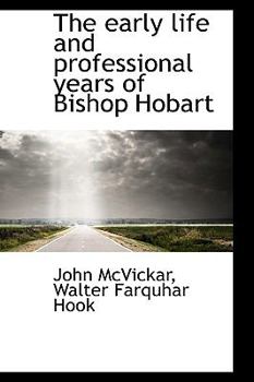 Paperback The Early Life and Professional Years of Bishop Hobart Book