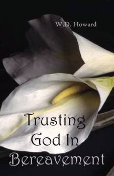 Paperback Trusting God In Bereavement Book